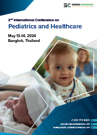 Pediatrics 2024 | Conference Proceedings | Bangkok, Thailand