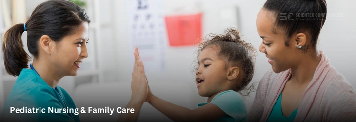 Pediatric Nursing & Family Care